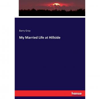 My Married Life at Hillside