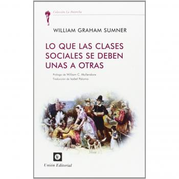 Lo que las clases sociales se deben unas a otras
