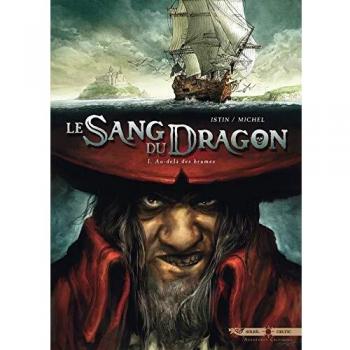 Le Sang du Dragon, Tome 1 : Au-delà des brumes