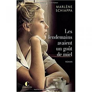 Les lendemains avaient un goût de miel