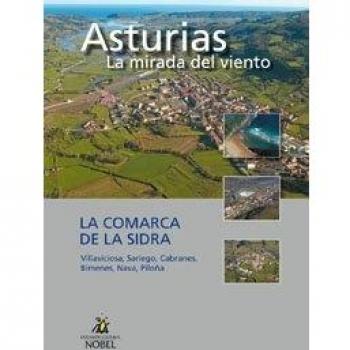 Asturias, la mirada del viento. La comarca de la sidra