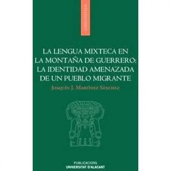 La Lengua Mixteca En La Montaña De Guerrero: La Identidad Am