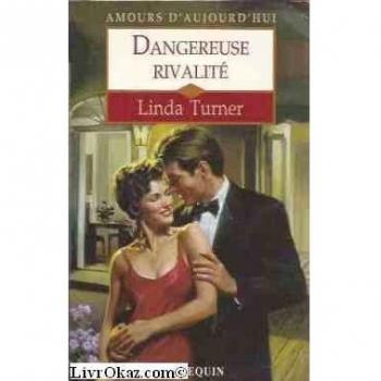 DANGEREUSE RIVALITE