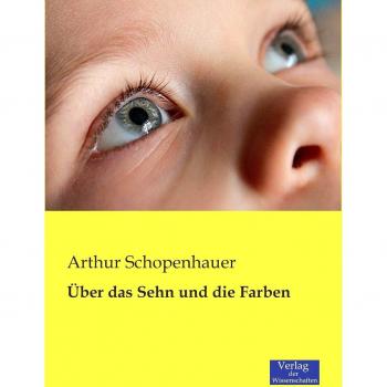Über das Sehn und die Farben