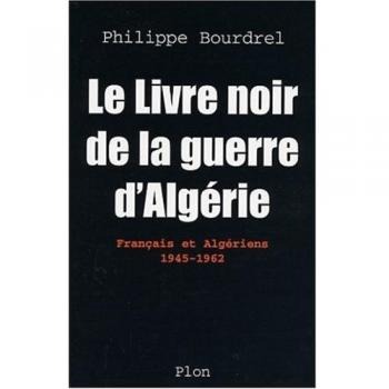 Le livre noir de la guerre d'Algérie