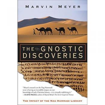 Meyer, Marvin W.: The Gnostic Discoveries: The Impact of the Nag Hammadi Library