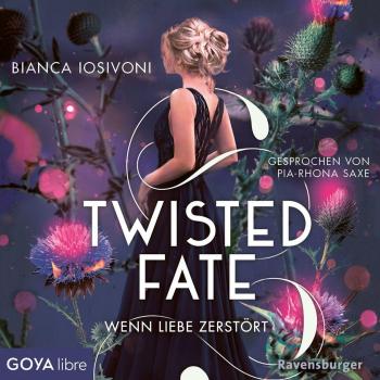 Twisted Fate: Wenn Liebe zerstört