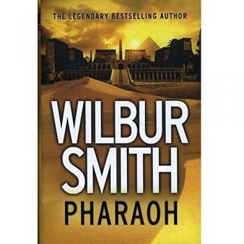 Wilbur Smith Pharaoh (Ancient Egypt 6, Band 6)