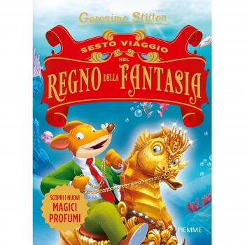 Sesto viaggio nel Regno della Fantasia