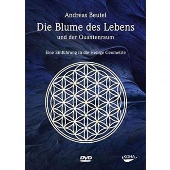 Beutel, Andreas: Die Blume des Lebens und der Quantenraum. DVD-Video