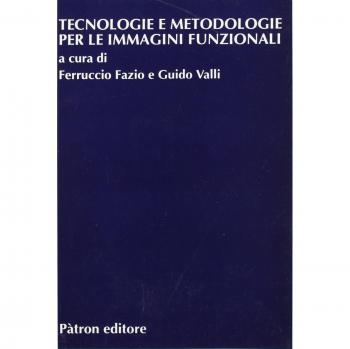 TECNOLOGIE E METODOLOGIE PER LE IMMAGINI FUNZIONALI