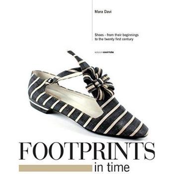 Footprints in time. Shoes, from their beginnings to the twenty first century