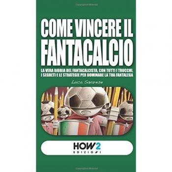 Come vincere il Fantacalcio
