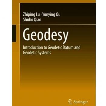 Geodesy: Introduction to Geodetic Datum and Geodetic Systems