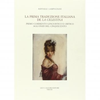 La prima traduzione italiana de «La Celestina». Primo commento linguistico e critico agli inizi del Cinquecento