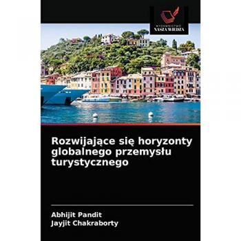Rozwijające się horyzonty globalnego przemysłu turystycznego