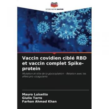 Vaccin covidien ciblé RBD et vaccin complet Spike-protein: Mutation et rôle de la glycosylation
