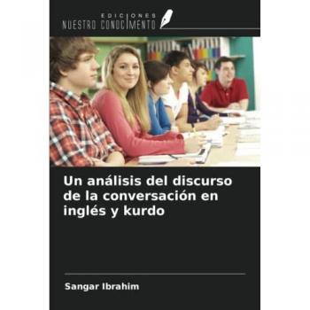 Ibrahim, Sangar: Un análisis del discurso de la conversación en inglés y kurdo
