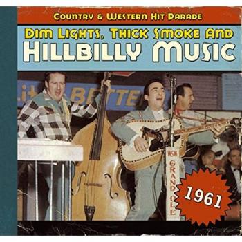 Dim Lights,Thick Smoke and Hillbilly Music 1961