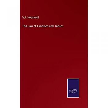 The Law of Landlord and Tenant