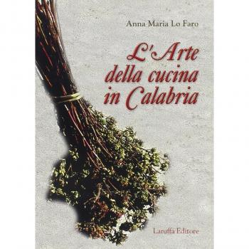 L' arte della cucina in Calabria