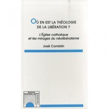 Où en est la théologie de la libération ? L Eglise catholique et les mirages du
