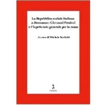 La Repubblica Sociale Italiana a Desenzano: Giovanni Preziosi e l'ispettorato generale per la razza