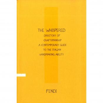 The Whispered directory of Craftsmanship. A contemporary guide to the italian hand making ability. Ediz. inglese