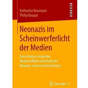 Neonazis im Scheinwerferlicht der Medien