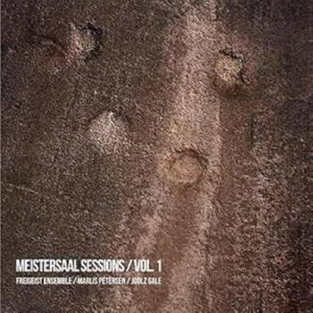 Meistersaal Sessions Volume I : Harmonie romantique en chambre