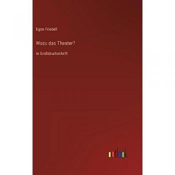 Wozu das Theater?: in Großdruckschrift