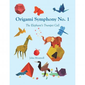 Origami Symphony No. 1: The Elephant's Trumpet Call