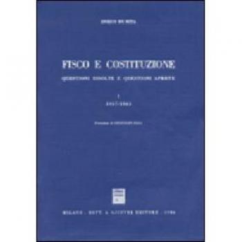 Fisco e Costituzione. Questioni risolte e questioni aperte