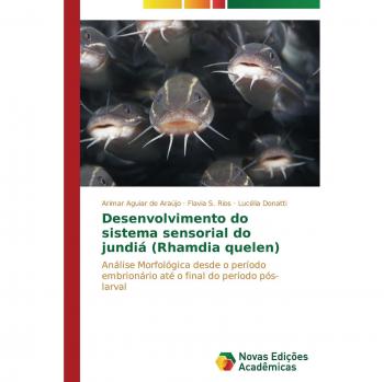 Desenvolvimento do sistema sensorial do jundiá