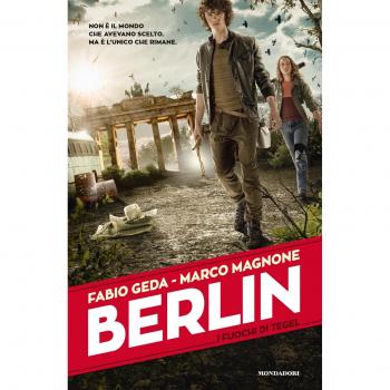 I fuochi di Tegel. Berlin (Vol. 1)