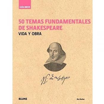Guía Breve. 50 temas fundamentales de Shakespeare: Vida y obra (Tapa dura).