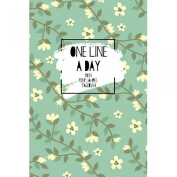 One Line A Day Mein Fünf-Jahres-Tagebuch: Ausfüllalbum für 5 Jahre I One Line A Day Deutsche Ausgabe I 5 Jahrestagebuch I Erinnerungen, 5 Year Journal, Memory Journal I One Line A Day Deutsch