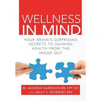 Wellness in Mind: Your Brain's Surprising Secrets to Gaining Health from the Inside Out