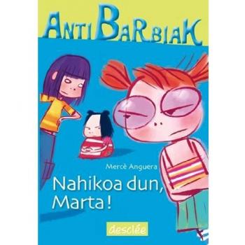 Nahikoa dun, Marta! (Tapa dura).