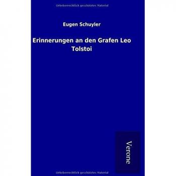 Erinnerungen an den Grafen Leo Tolstoi