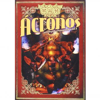 Acronos. Antologia steampunk vol. 3 (Tapa blanda).