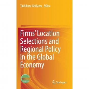 Firms' Location Selections and Regional Policy in the Global Economy