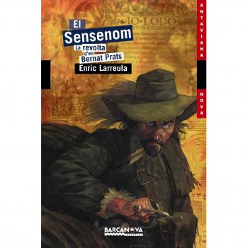 El Sensenom: La revolta d'en Bernat Prats