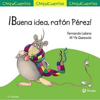 ¡BUENA IDEA, RATÓN PÉREZ!