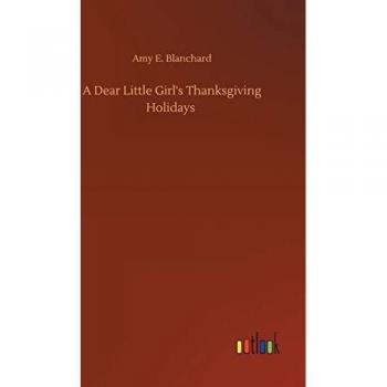 A Dear Little Girl's Thanksgiving Holidays