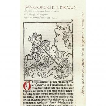 San Giorgio e il drago. Devozione e storia nell'antica chiesa di S. Giorgio in Bergamo, oggi B.V.