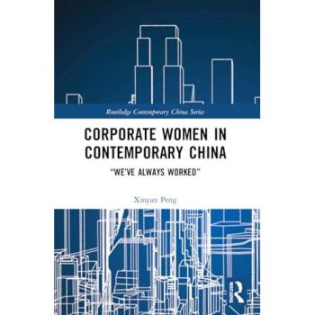 Corporate Women in Contemporary China