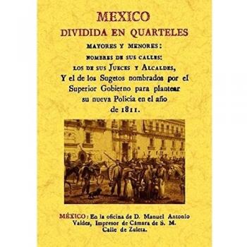 Mexico dividida en quarteles mayores y menores (Tapa blanda).