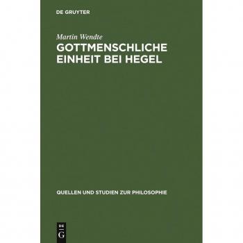 Gottmenschliche Einheit bei Hegel