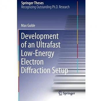 Development of an Ultrafast Low-Energy Electron Diffraction Setup (Springer Theses)